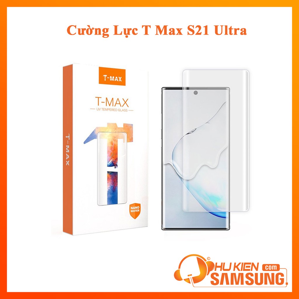 Kính cường lực Samsung S21 Ultra Full keo UV tốt nhất