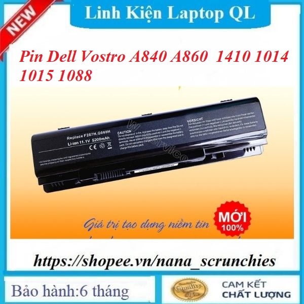 Pin Laptop Dell Vostro A840 A860  1410 1014 1015 1088 G069H F286H R988H - Pin Thay Thế Loại 1