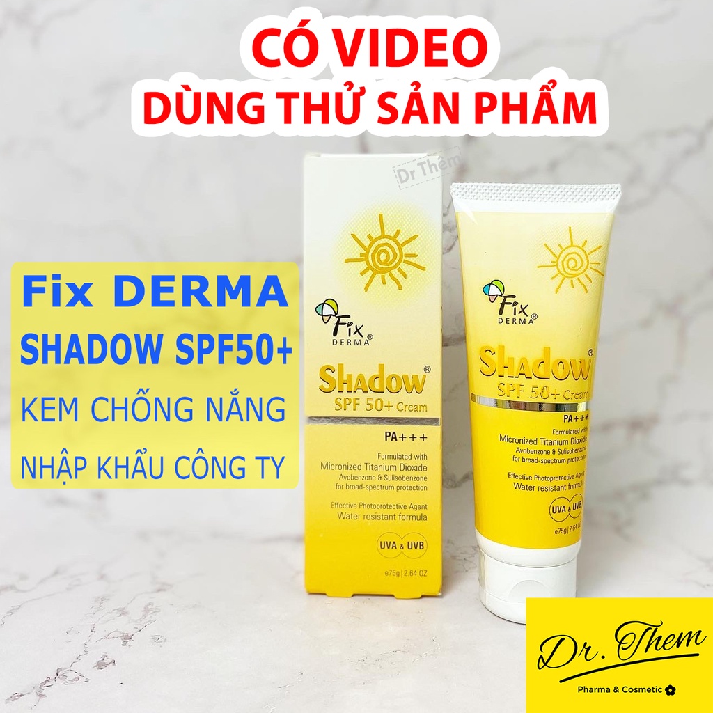 Kem Chống Nắng Fixderma Shadow SPF 30+ Gel và SPF 50+ Cream Cho Da Mặt PA+++ 75g