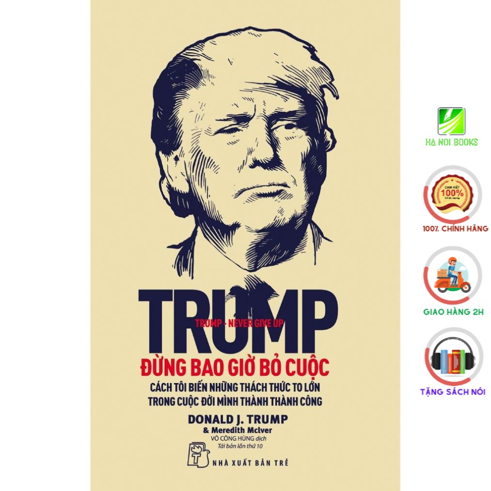 Sách - Trump Đừng Bao Giờ Bỏ Cuộc - NXB Trẻ