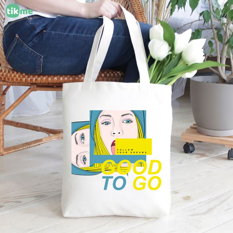 Túi tote vải canvas hãy mạnh mẽ theo đuổi ước mơ của bạn