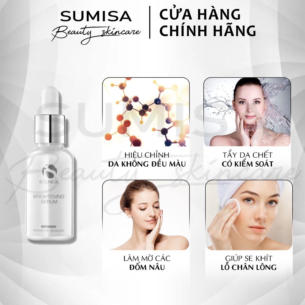 IS CLINICAL Brightening Serum Ngừa đốm nâu, làm trắng da