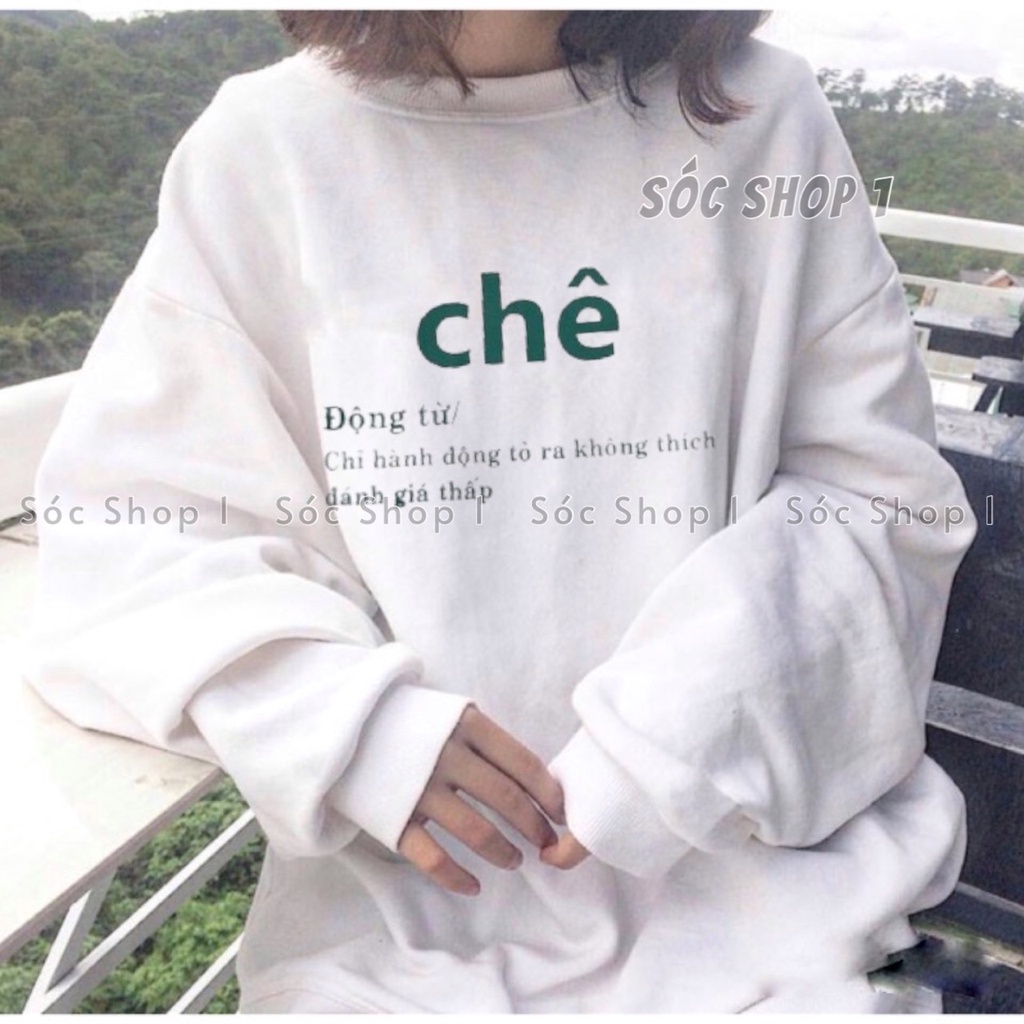 Áo Sweater Chê Form Rộng Unisex, Áo Nỉ Cổ Tròn In Chữ Chê Hottrend