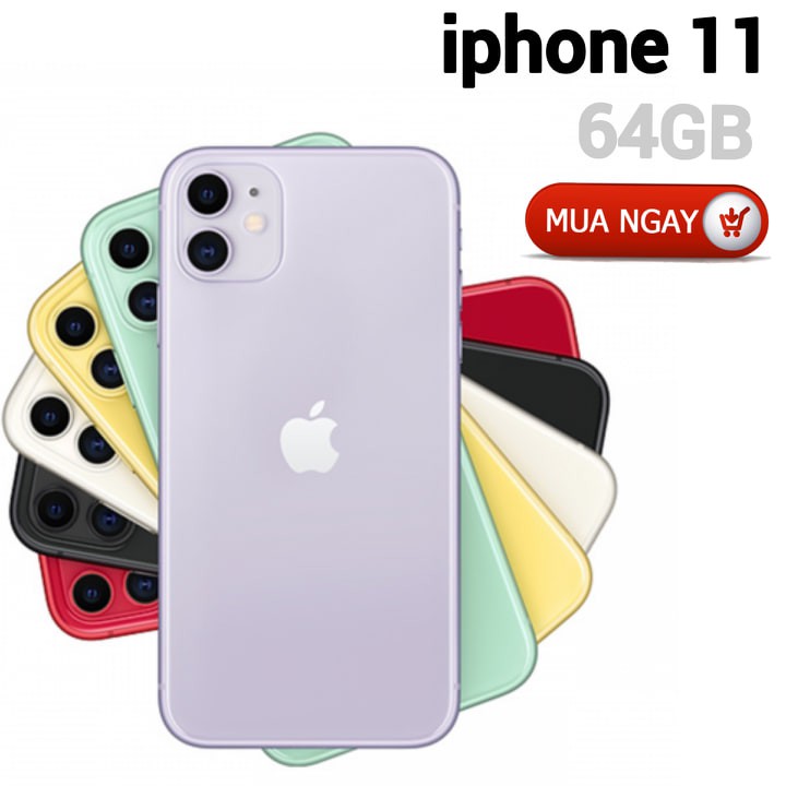 Điện thoại Apple iPhone 11 64GB - Hàng mới 100% chưa kích hoạt