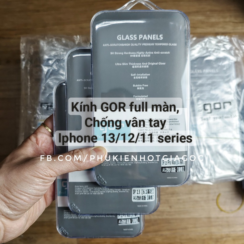 Kính cường lực GOR full màn , chống vân tay AG IP 13 Pro max / 13 / IP 12 Pro max / 12 Mini / 11 / XS Max / XR