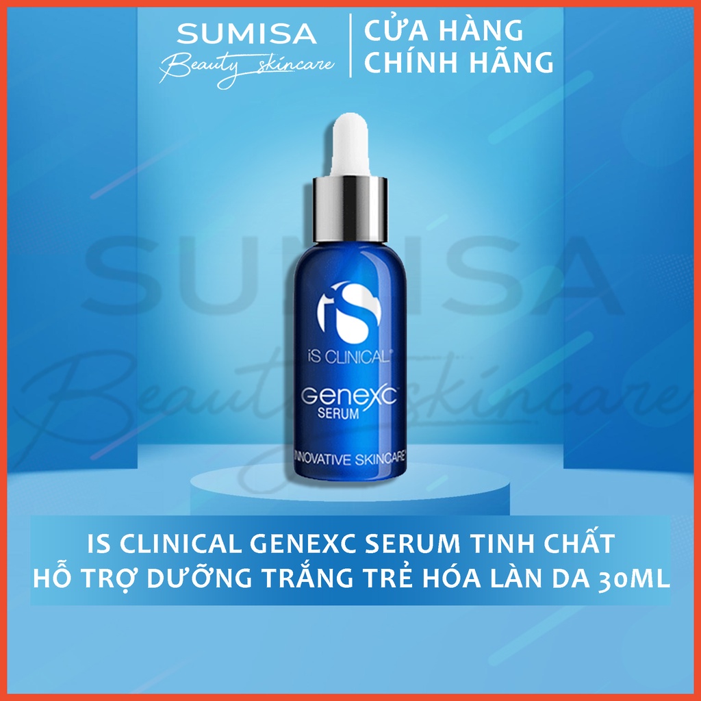 IS Clinical Genexc Serum - Tinh chất hỗ trợ dưỡng trắng trẻ hóa làn da 30ml