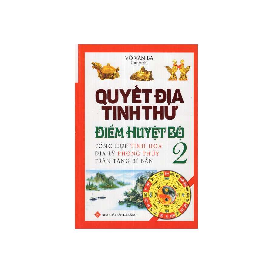 Sách - Quyết Địa Tinh Thư Điểm Huyệt Bộ 2