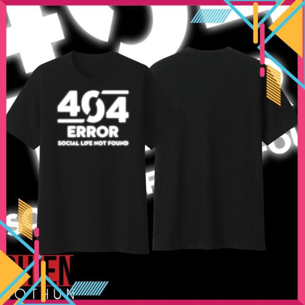[ Xả Kho ] Áo Thun 404 Error Social Life Not Found (Phản Quang) / sieu hót