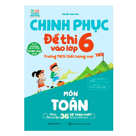 Sách Chinh phục luyện thi vào lớp 6 THCS chất lượng cao môn Toán