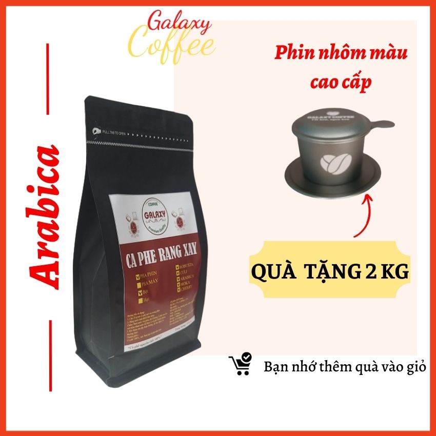 Cafe Arabica Cà Phê Rang Xay Nguyên Chất Arabica Cầu Đất Pha Phin Pha Máy Cold Brew Galaxy Coffee A01Q 2Gói 500g Quà 29k