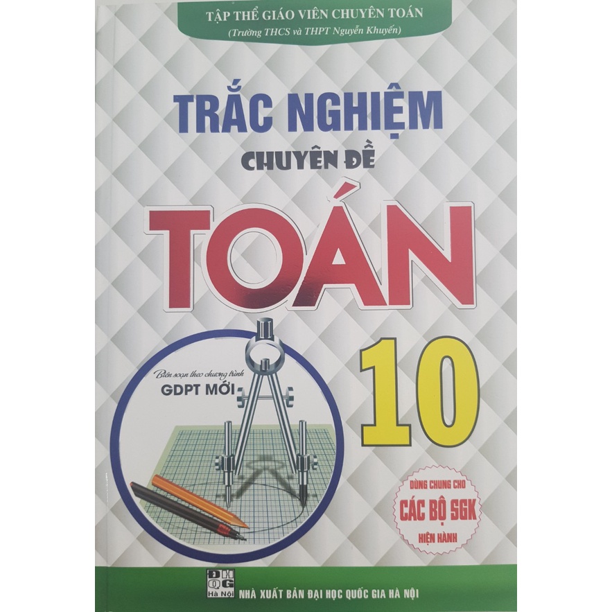 Sách - Trắc nghiệm chuyên đề Toán 10 (Dùng cho SGK hiện hành)