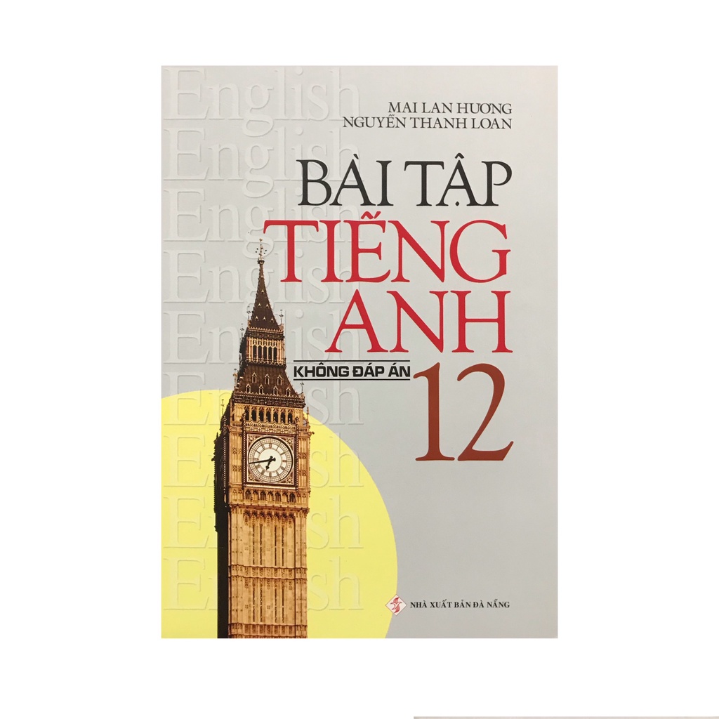 Sách - Bài tập tiếng anh 12 ( combo , có đáp án , không đáp án )