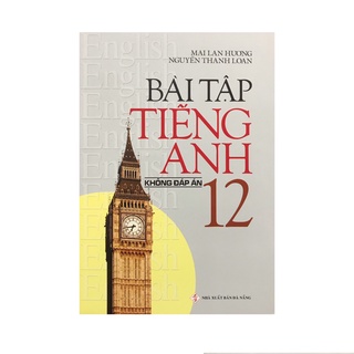 Sách - Bài tập tiếng anh 12 ( combo , có đáp án , không đáp án )