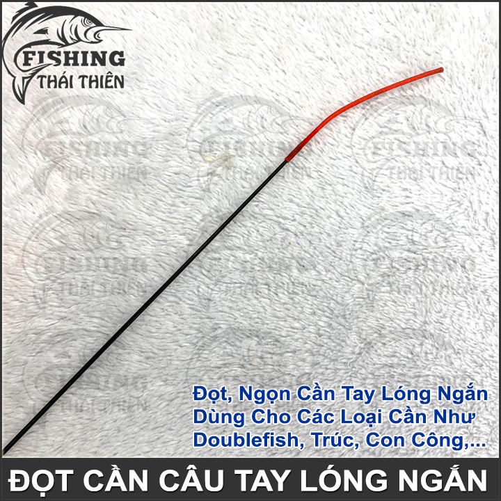 Đọt Cần Câu Tay Đặc Dùng Cho Các Loại Cần Tay Lóng Ngắn Như Double Fish, Trúc Xanh Vàng, Con Công