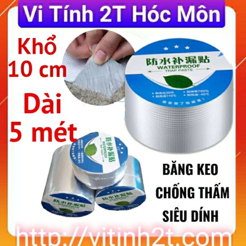 Khổ to 10cm) Băng Keo Siêu Dính Đa Năng, Keo dán chống thấm,chống nhiệt