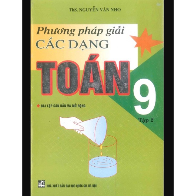 Sách – Phương Pháp Giải Các Dạng Toán Lớp 9 Tập 2