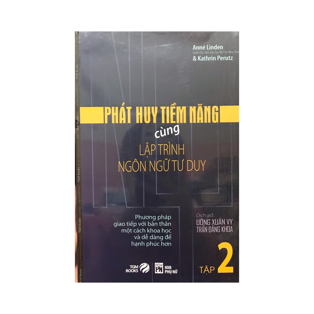Sách - Phát huy tiềm năng cùng lập trình ngôn ngữ tư duy tập 2