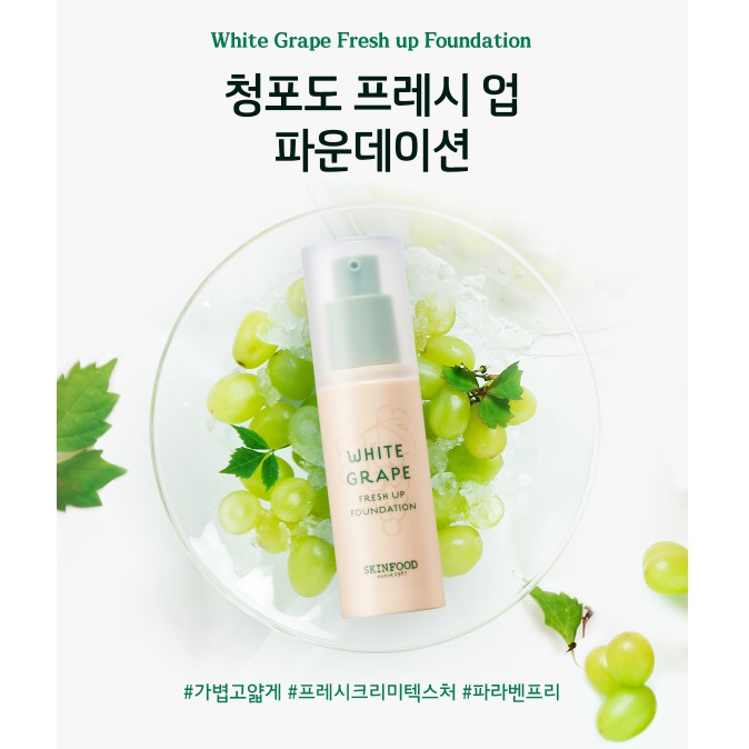 Kem nền SKINFOOD White Grape Fresh Up Foundation