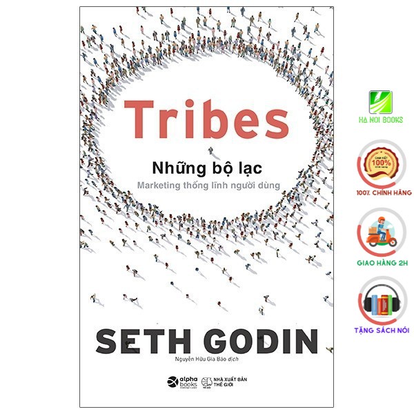 Sách AlphaBooks - Tribes - Những Bộ Lạc: Marketing Thống Lĩnh Người Dùng