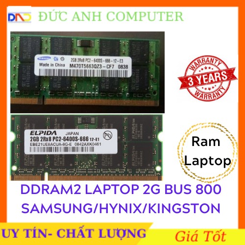 Ram Laptop 2g bus 800 - Hàng Xịn , Không Kén Máy - Bảo Hành 3 năm