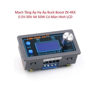 Mạch tăng áp hạ áp buck boost zk-4kx 0.5v-30v 4a 50w có màn hình lcd