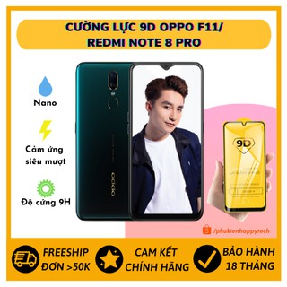 [ FREESHIP ] Kính cường lực 9D OPPO F11 / Redmi Note 8 Pro HappyTech