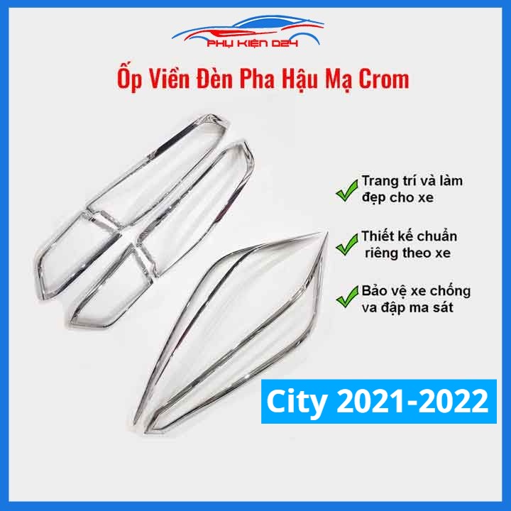 Ốp viền đèn pha hậu City 2021-2022 mạ crom trang trí làm đẹp xe