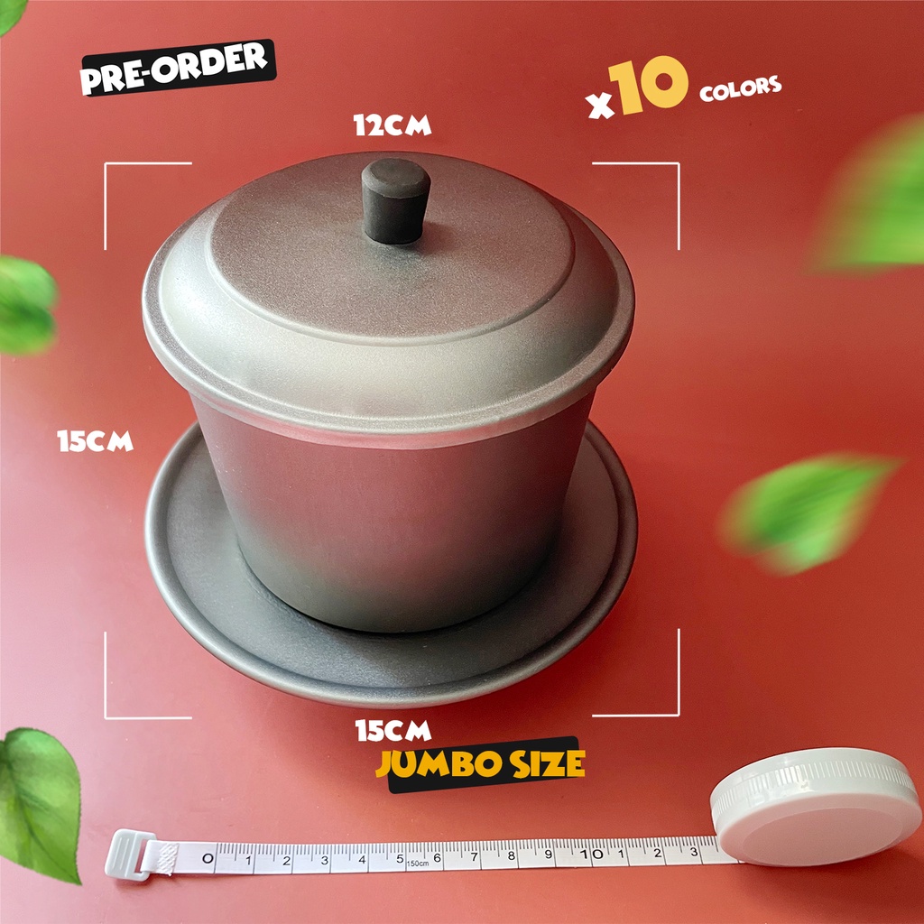Phin - Siêu to khổng lồ - SUPER Jumbo Size - Dùng 150gr/300gr cà phê