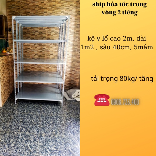 Kệ sắt v lỗ dài 1.2m x rộng 0.4m x cao 2m x 5 tầng- lắp ghép
