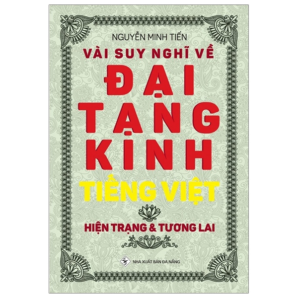 Sách - Vài Suy Nghĩ Về Đại Tạng Kinh Tiếng Việt - Hiện Trạng &amp; Tương Lai