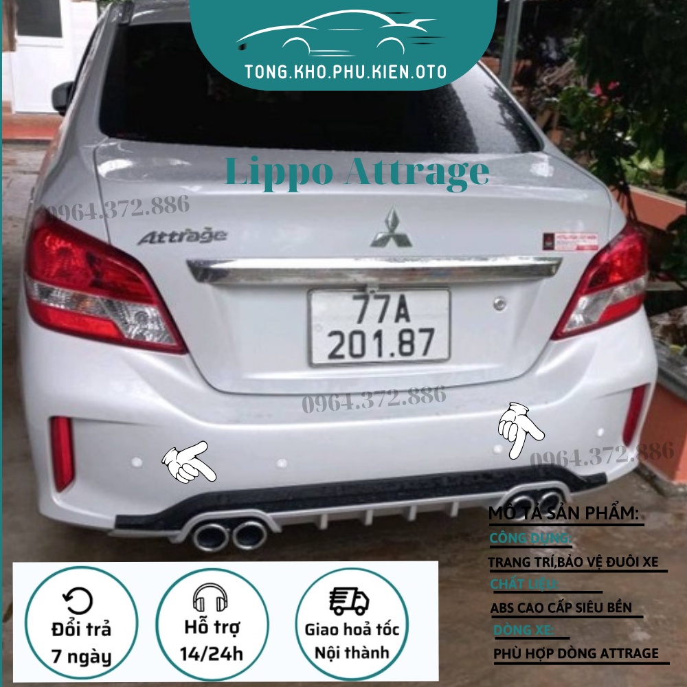 Líp Pô Chia, Lippo Chia Xe Mitsubishi Attrage 2016-2023 Mẫu 4 Cao Cấp Nhất Thị Trường