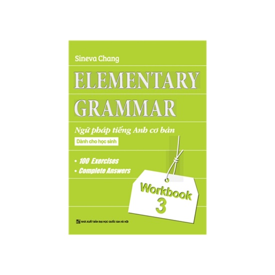 Sách - Elementary , Ngữ Pháp Tiếng Anh Cơ Bản Dành Cho Học Sinh (Workbook 3)