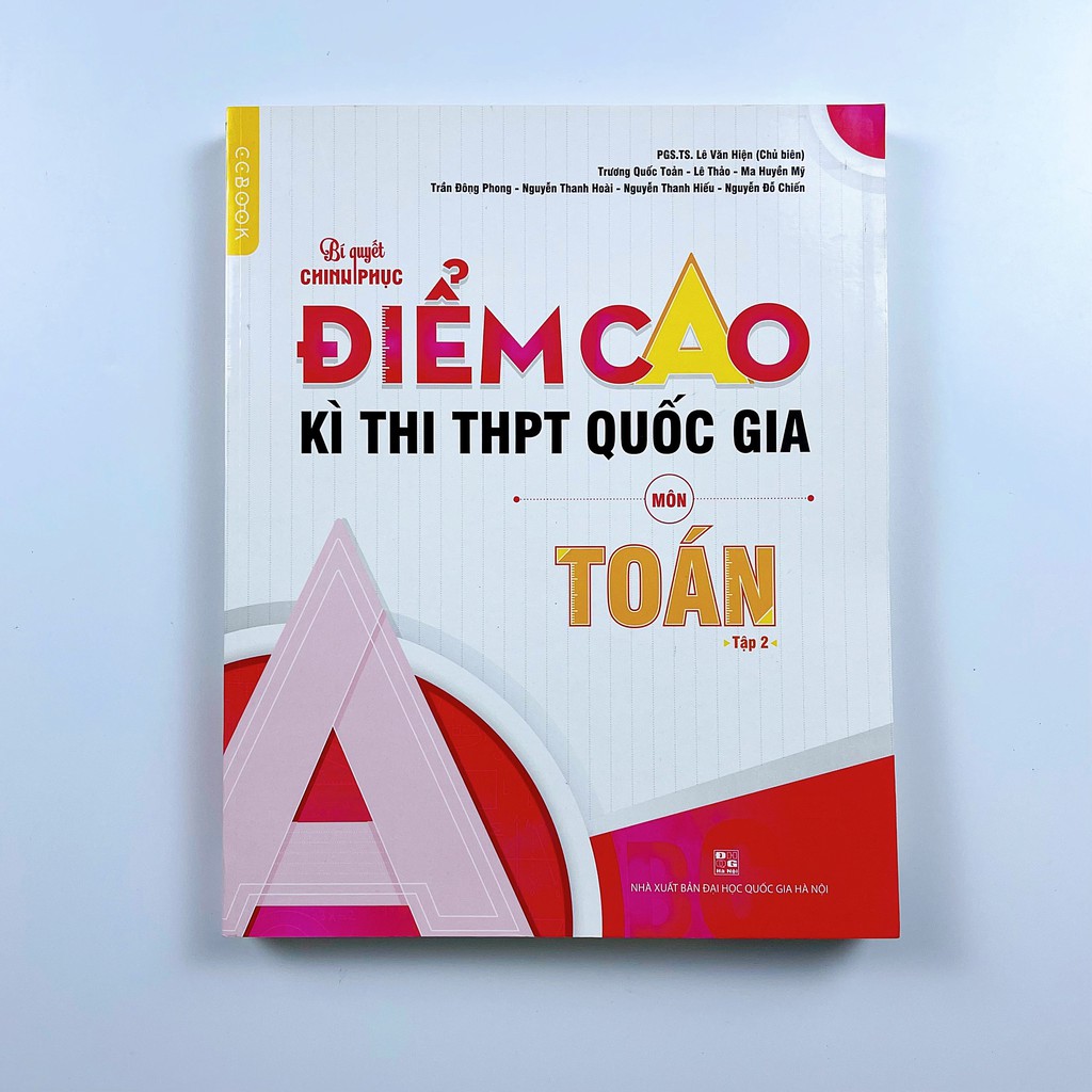 Sách Bí quyết chinh phục điểm cao kì thi THPT Quốc gia môn Toán Tập 2