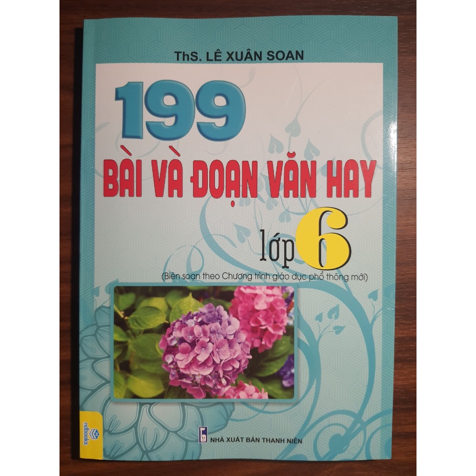 Sách - 199 Bài và đoạn văn hay lớp 6 (Biên soạn theo chương trình sgk phổ thông mới)