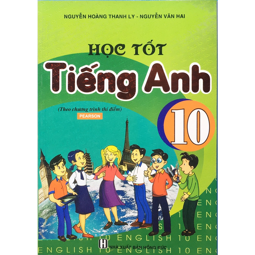 Sách - Học Tốt Tiếng Anh 10 (Theo chương trình thí điểm)