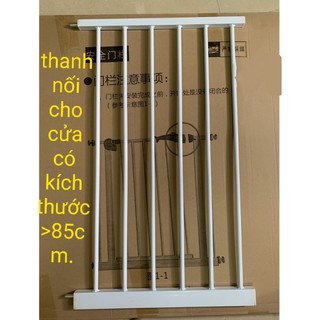 Thanh nối của thành chắn cửa, chắn cầu thang có kích thước >85cm