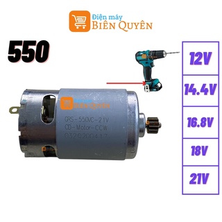 Motor 550 rs550 dùng cho khoan pin và các loại máy pin chổi than - có 12v, 14,4v, 16,8v, 18v và 21v