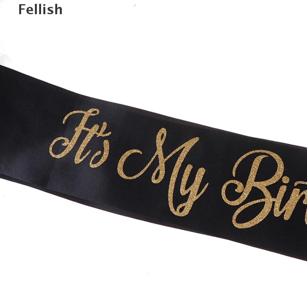 [Fellish] Glitter It's My Birthday Bitch Birthday Satin Sash Women Birthday Party Decor 436VN