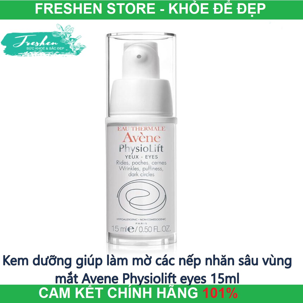 ✅ (CHÍNH HÃNG) Kem dưỡng mắt chống lão hoá, nhăn, thâm,bọng mắt Avene Physiolift eyes 15ml