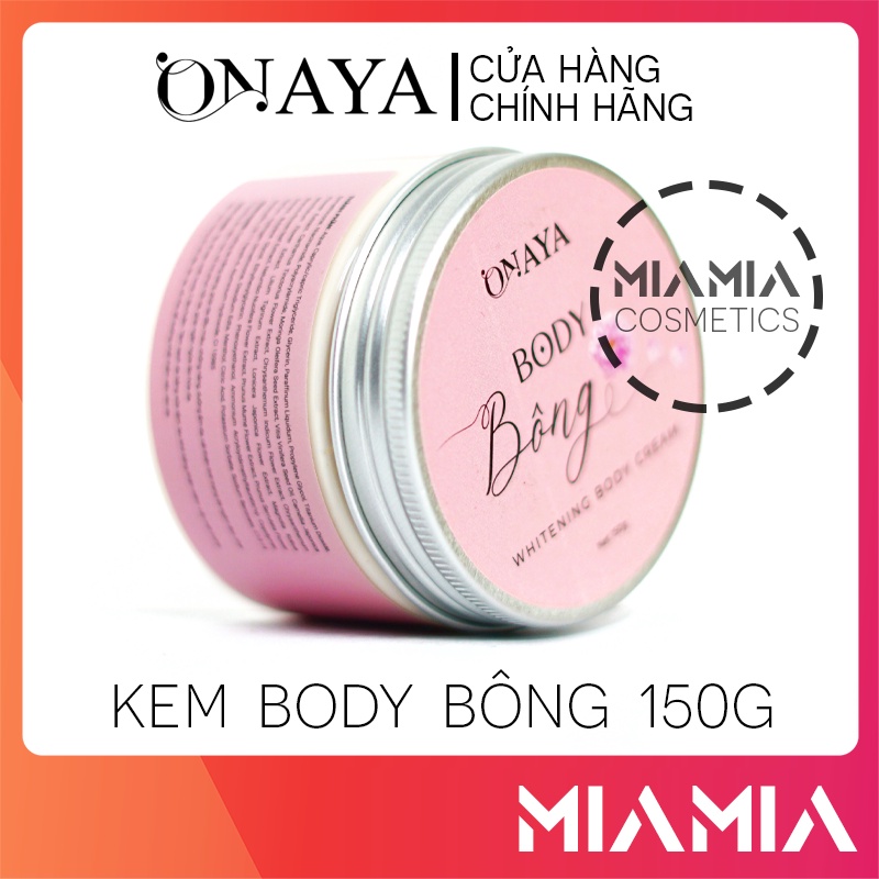 Tặng kèm son Kem Body Bông Onaya 150g chính hãng Kem body lotion