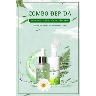 [ CAO CẤP ] COMBO RIC SKIN VÀ SỮA RỬA MẶT
