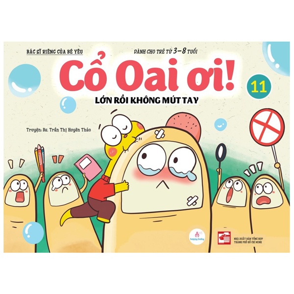 Sách Cổ Oai Ơi! - Tập 11: Lớn Rồi Không Mút Tay