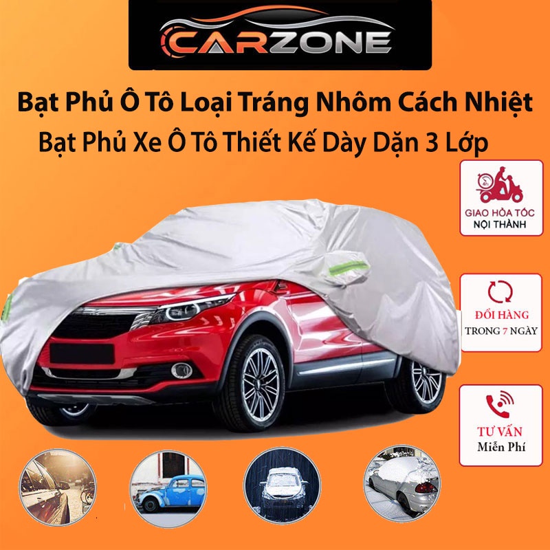 Bạt Phủ Ô Tô Loại Tráng Nhôm Cách Nhiệt - Bạt Phủ Xe Ô Tô Thiết Kế Dày Dặn 3 Lớp Chống Nắng , Chống Mưa, Chống Xước