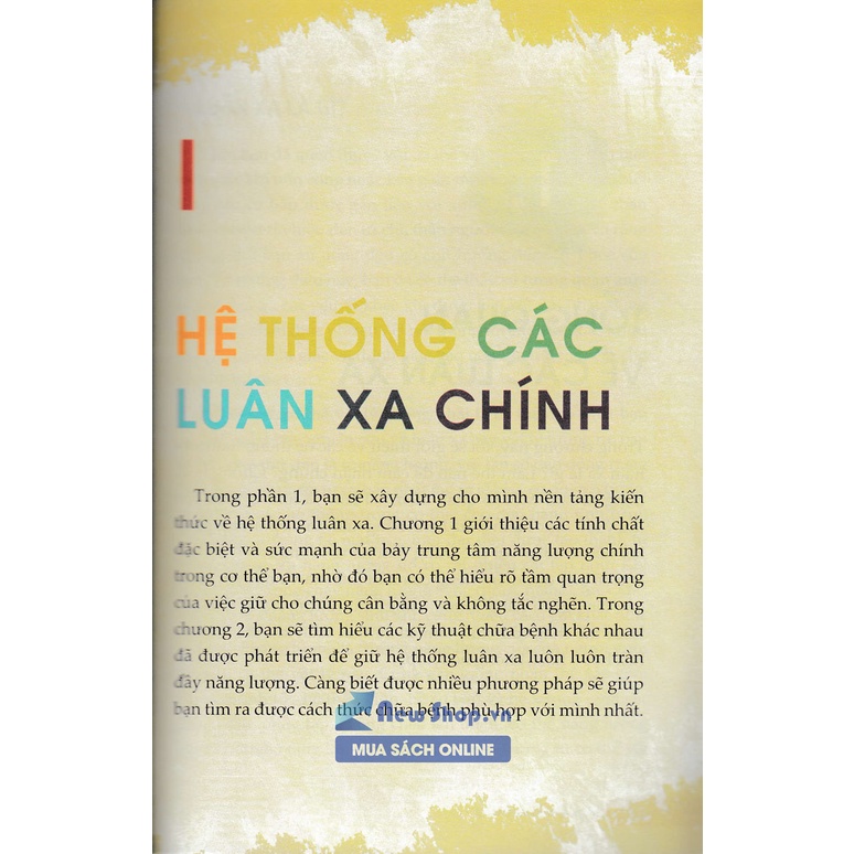 Sách - Chữa Bệnh Bằng Luân Xa - Hướng Dẫn Cơ Bản Các Kĩ Thuật Tự Phục Hồi Bằng Phương Pháp Cân Bằng Luân Xa