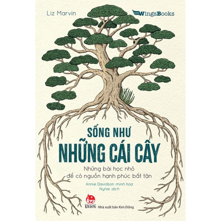 Sách - Sống Như Những Cái Cây ( Bìa Mềm ) - WingsBooks - NXB KIM ĐỒNG