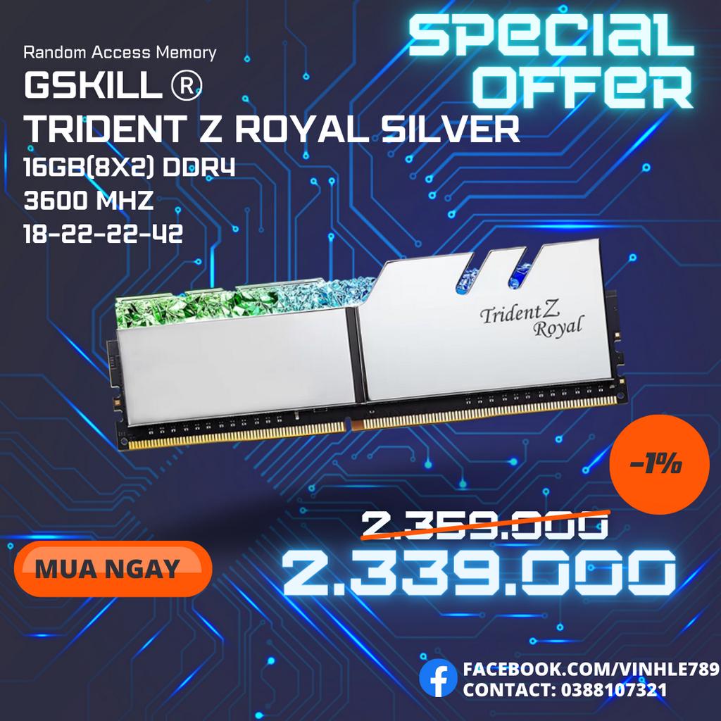 Ram G.SKILL Trident Z Royal Silver RGB 16GB 3600MHz DDR4 (8GBx2) F4-3600C18D-16GTRS [NEW]