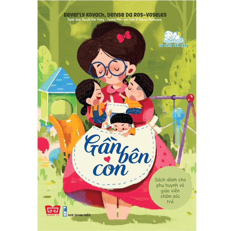 SÁCH - Gần bên con ( bìa mềm)