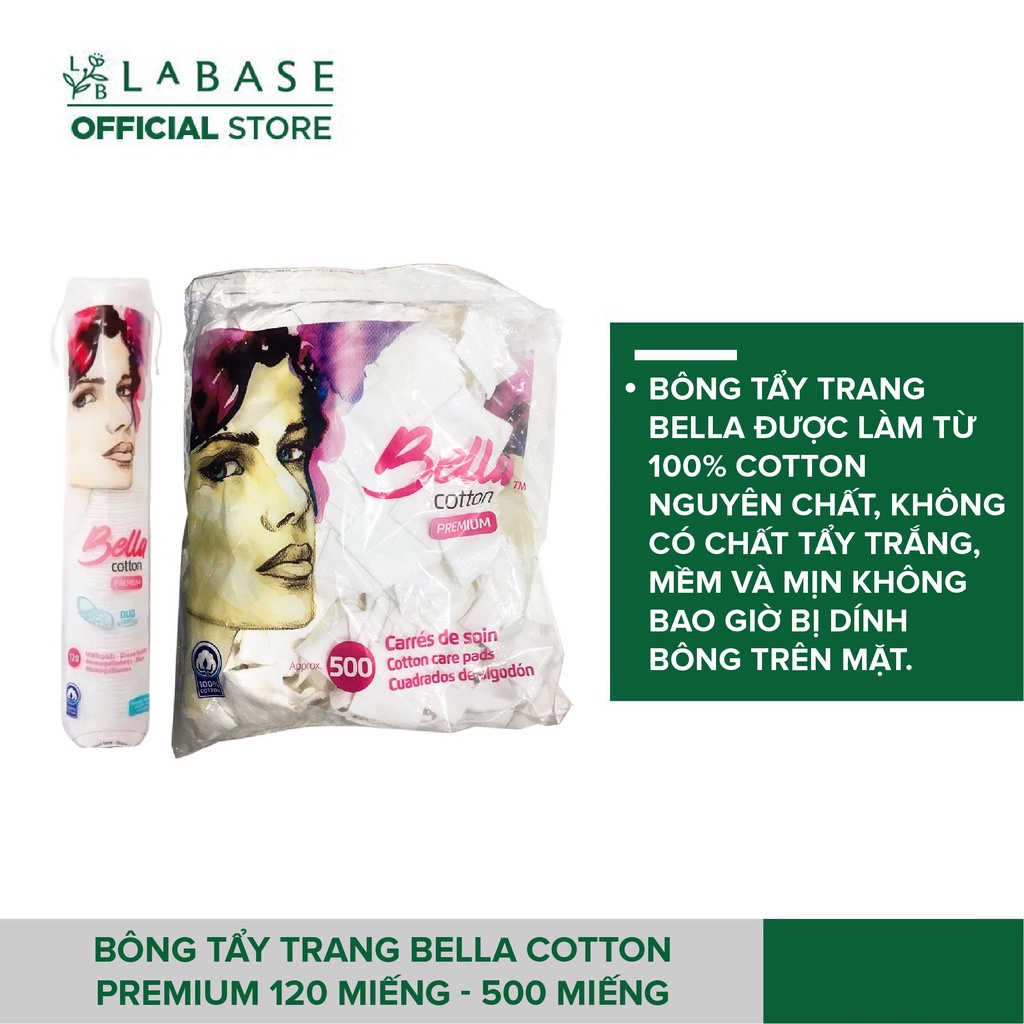 Bông tẩy trang Bella Cotton Premium 120 miếng - 500 miếng - Nhập khẩu chính hãng