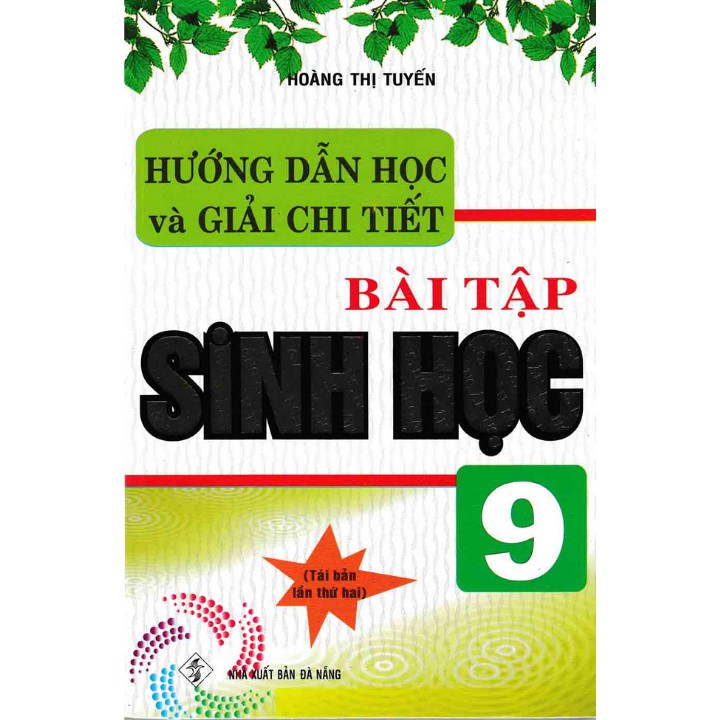 Sách Hướng Dẫn Học Và Giải Chi Tiết Bài Tập Sinh Học 9