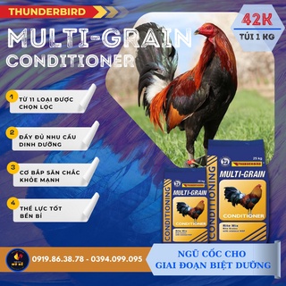 Ngũ cốc cho gà đá Thunderbird Multi-Grain Conditioner - túi 1kg